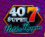 40 Super 7 Hold & Respin